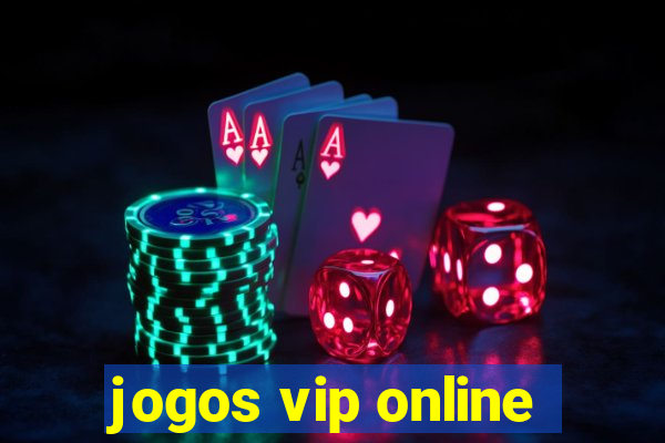 jogos vip online